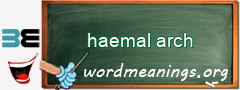 WordMeaning blackboard for haemal arch